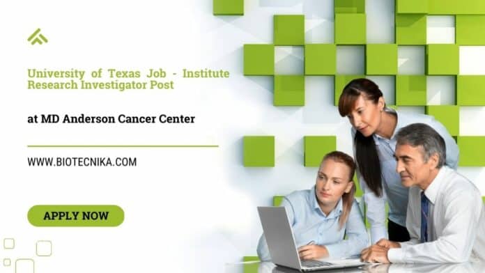 University of Texas Job - Institute Research Investigator Post