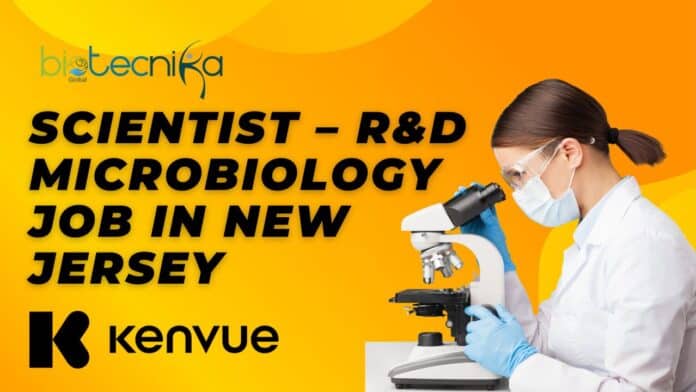 Scientist – R&D Microbiology Job Kenvue Summit, NJ